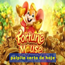 palpite certo de hoje